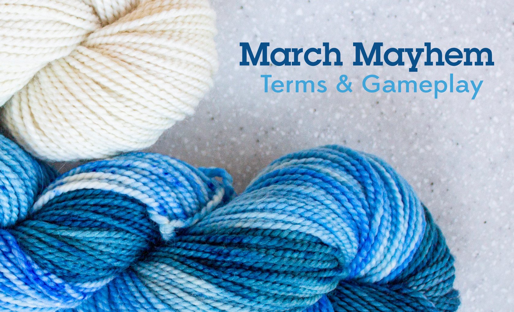 March Mayhem – a Dyer’s Competition