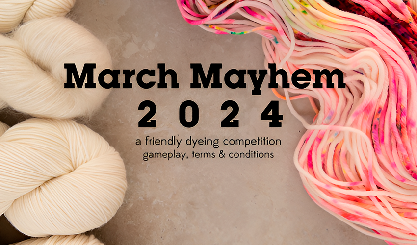 March Mayhem 2024 – Dyers’ Competition